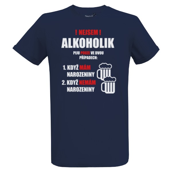 Tričko s potiskem Nejsem alkoholik